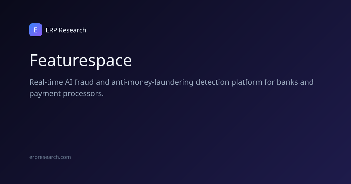 Featurespace Review (2026): Pricing, Integrations & Alternatives | ERP ...