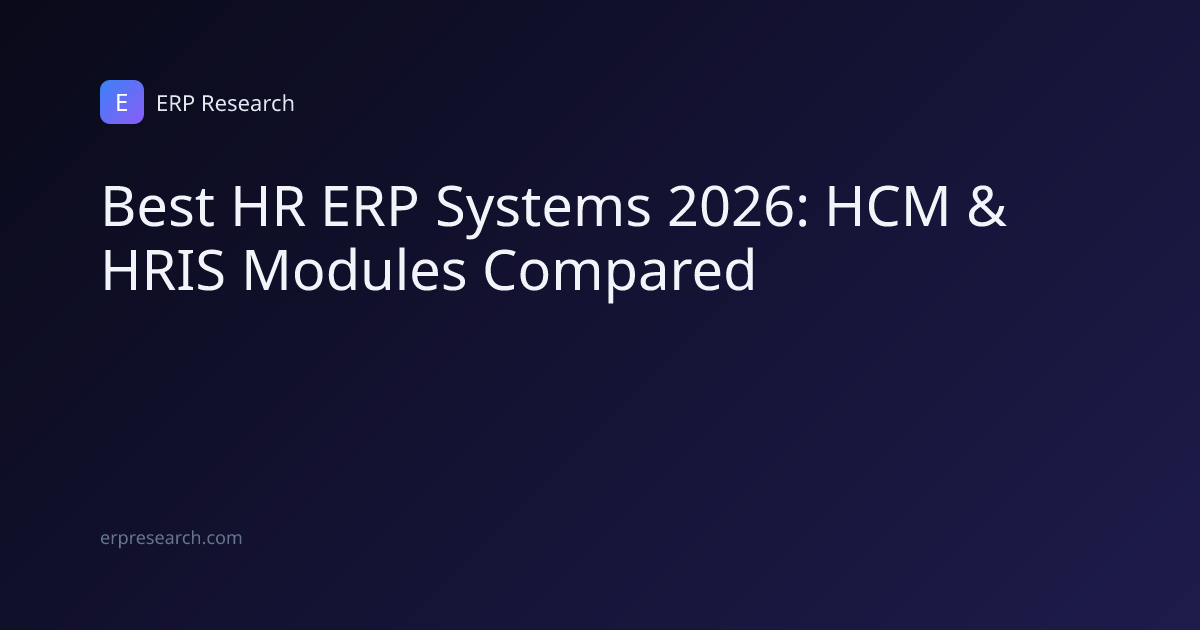 Best HR ERP Systems 2026: HCM & HRIS Modules Compared | ERP Research