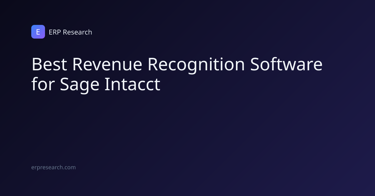 Best Revenue Recognition Software for Sage Intacct (2026) | ERP Research