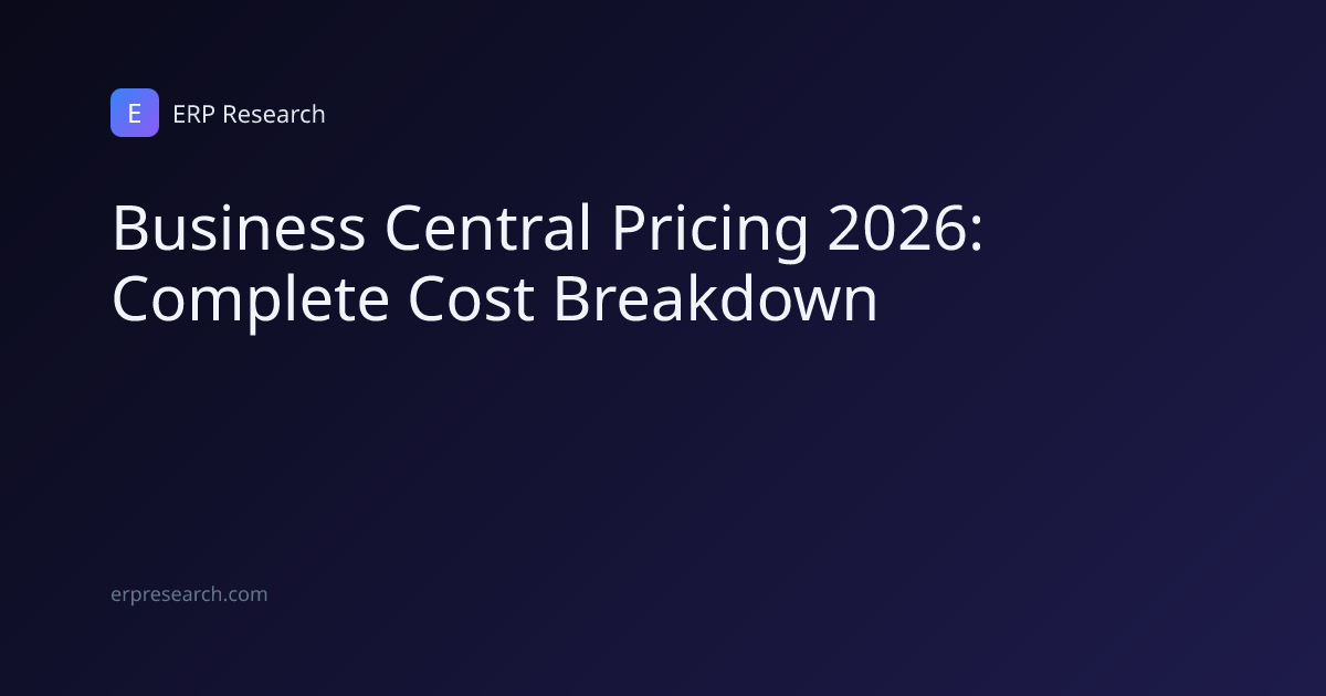 Business Central Pricing 2026 Cost Guide | ERP Research