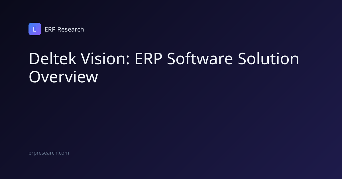 Deltek Vision: ERP Software Solution Overview | ERP Research