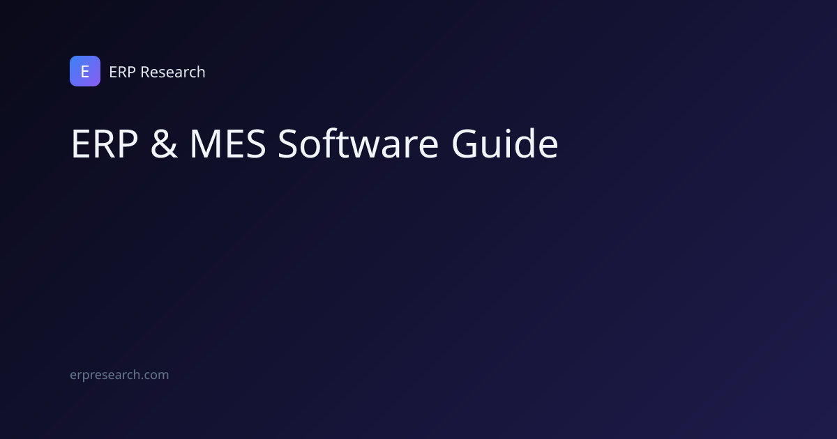 ERP & MES Software Guide | ERP Research