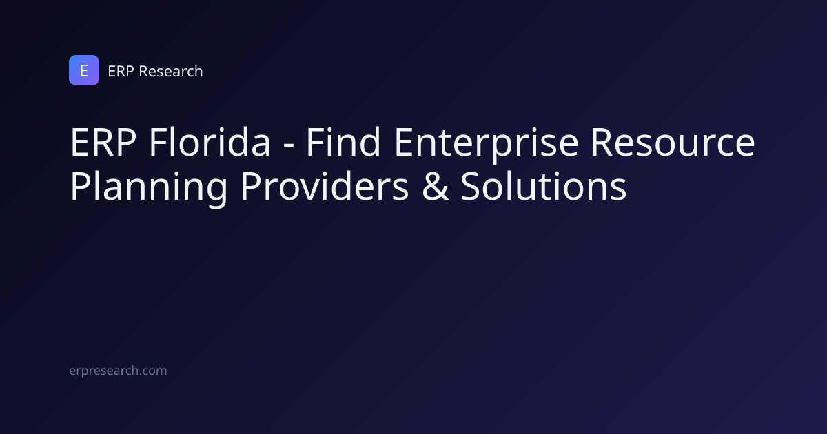 ERP Florida - Find Enterprise Resource Planning Providers & Solutions ...