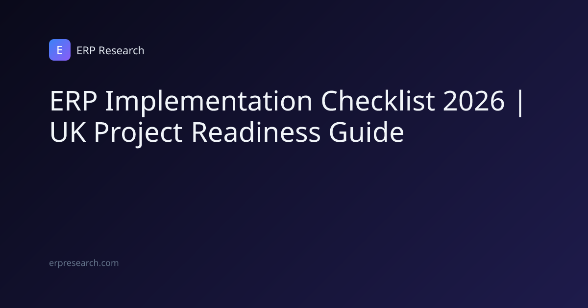 ERP Implementation Checklist 2026 | UK Project Readiness Guide | ERP ...