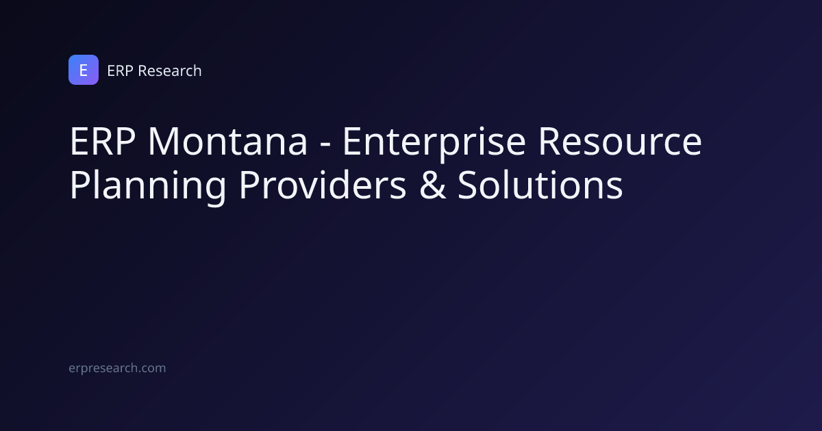 ERP Montana - Enterprise Resource Planning Providers & Solutions | ERP ...