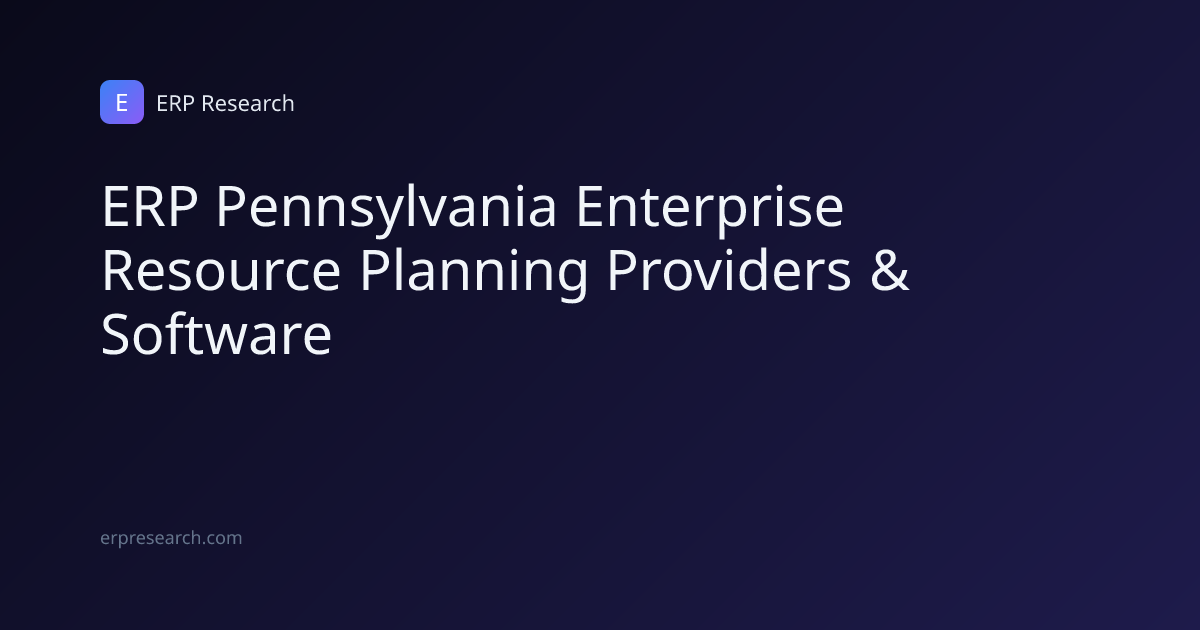 ERP Pennsylvania Enterprise Resource Planning Providers & Software ...