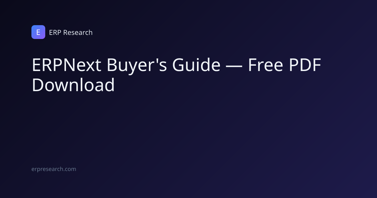 ERPNext Buyer's Guide — Free PDF Download | ERP Research