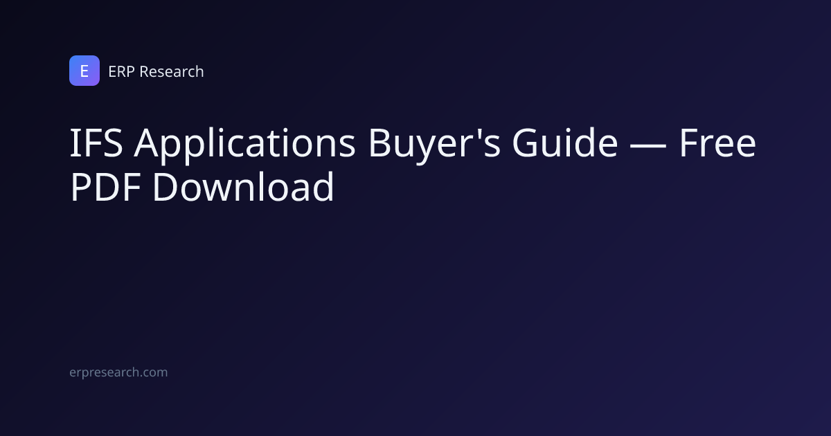 IFS Applications Buyer's Guide — Free PDF Download | ERP Research