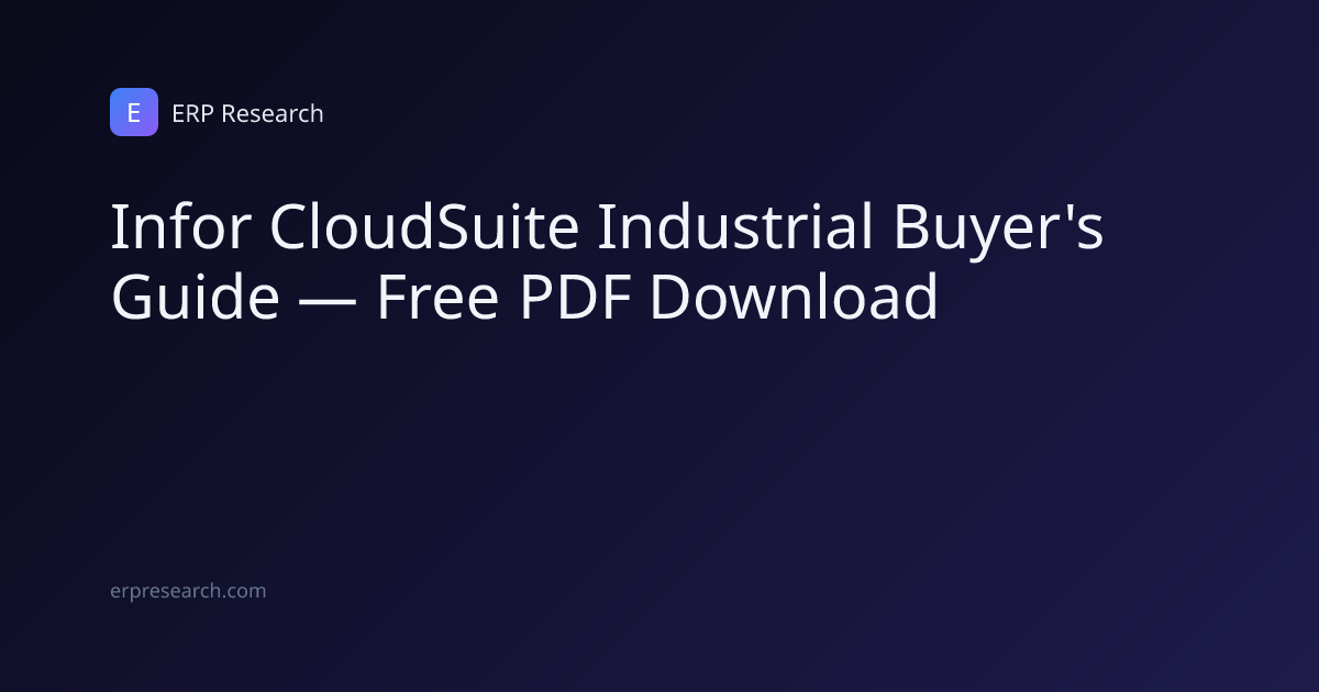 Infor CloudSuite Industrial Buyer's Guide — Free PDF Download | ERP ...
