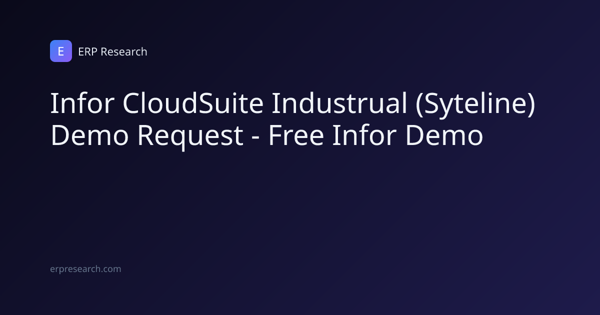 Infor CloudSuite Industrual (Syteline) Demo Request - Free Infor Demo ...