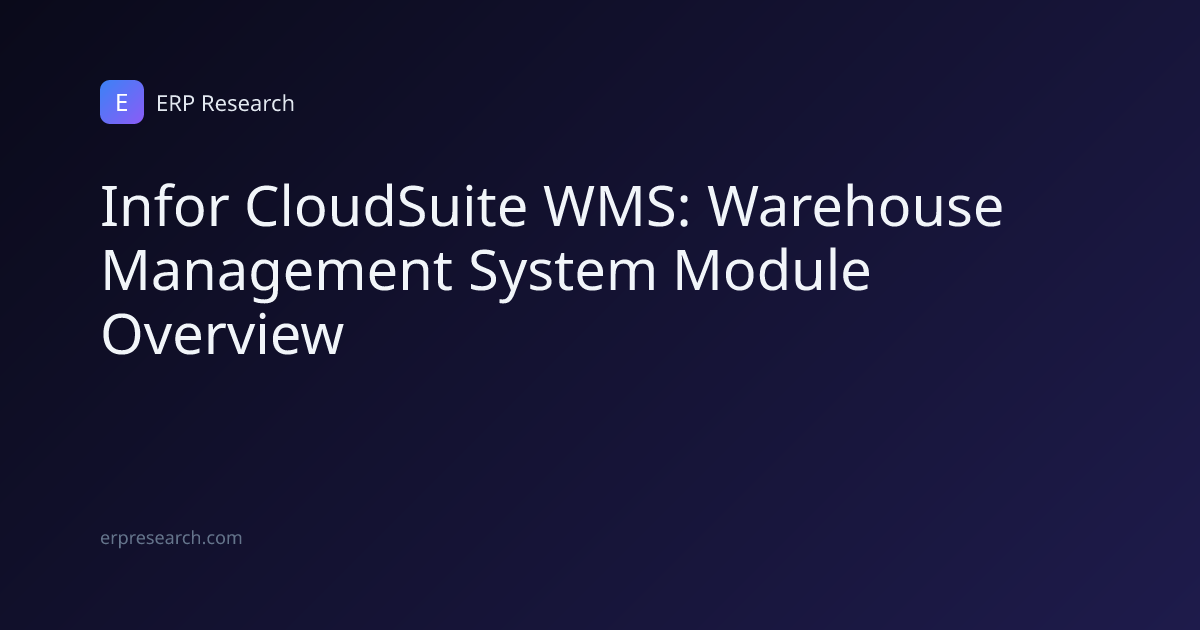Infor CloudSuite WMS: Warehouse Management System Module Overview | ERP ...