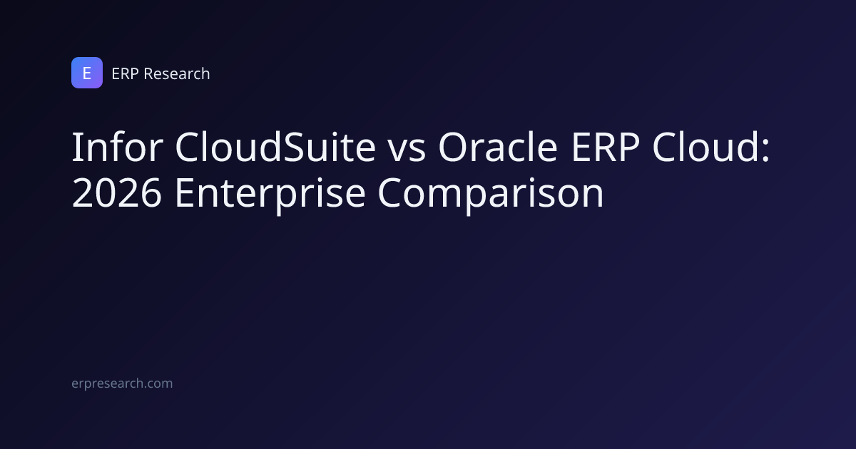 Infor CloudSuite vs Oracle ERP Cloud: 2026 Enterprise Comparison | ERP ...
