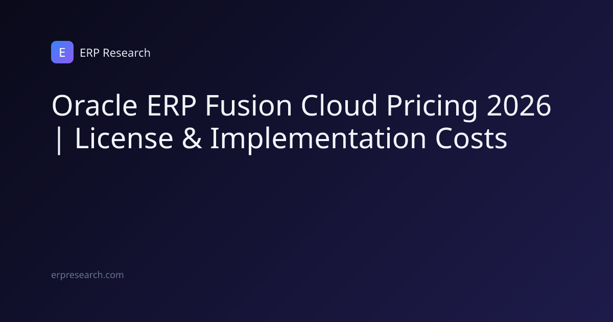Oracle ERP Fusion Cloud Pricing 2026 | License & Implementation Costs ...