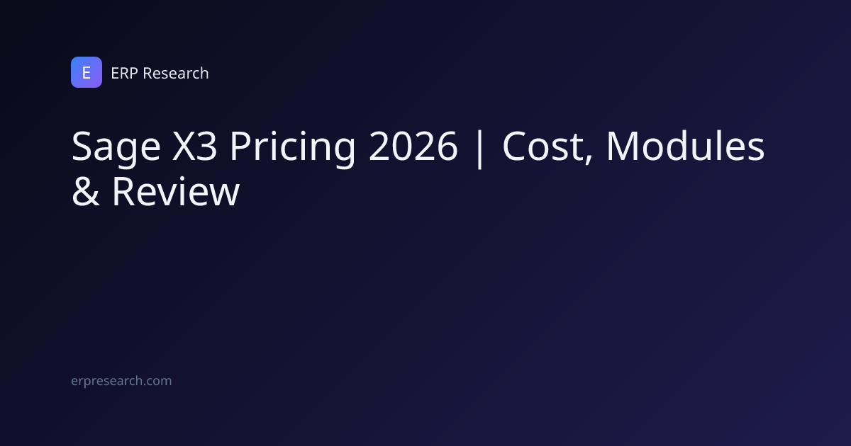 Sage X3 Pricing 2026 | Cost, Modules & Review | ERP Research
